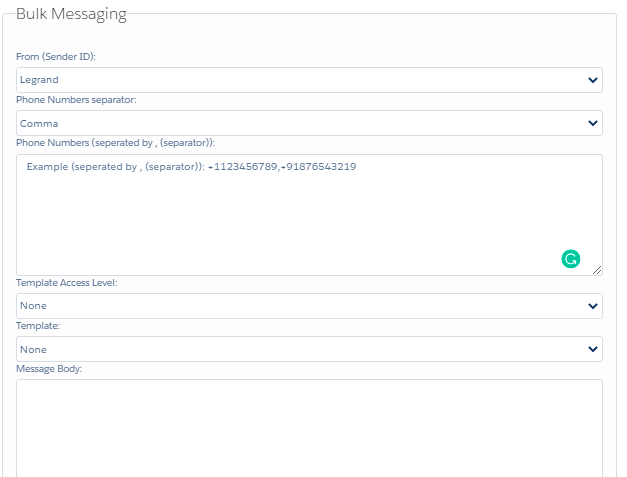 Bulk Messaging screen in Salesforce showing the From (Sender ID) dropdown set to Legrand, the Phone Numbers separator set to Comma, a Phone Numbers box with an example format, Template Access Level and Template both set to None, and an empty Message Body field.