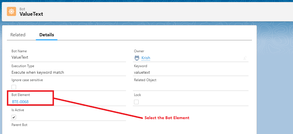 Salesforce bot detail page with the Bot Element field highlighted and an arrow labeled Select the Bot Element.
